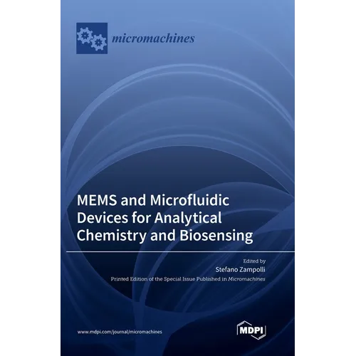 MEMS and Microfluidic Devices for Analytical Chemistry and Biosensing