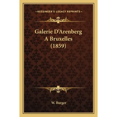 Galerie D'Arenberg A Bruxelles (1859)