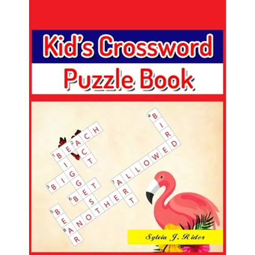 Kid's Crossword Puzzle Book: Large-Print Best Puzzle Book for Ages 8 and Up