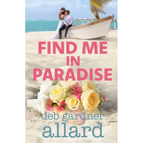 Find Me In Paradise