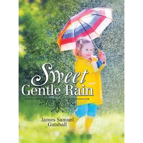 Sweet Gentle Rain