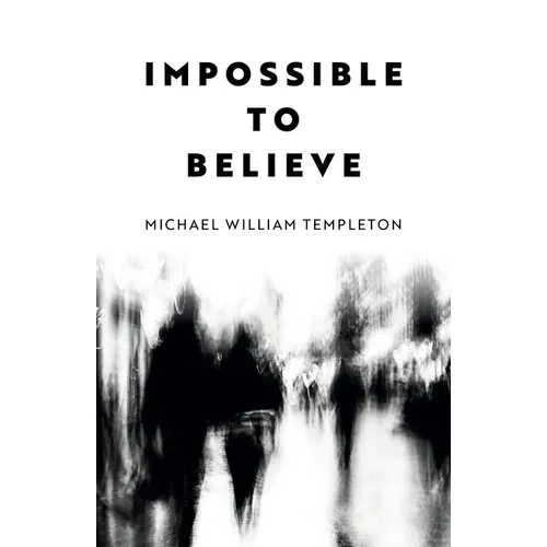 Impossible to Believe
