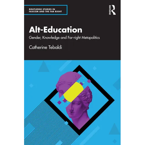 Alt-Education: Gender, Knowledge and Far-right Metapolitics