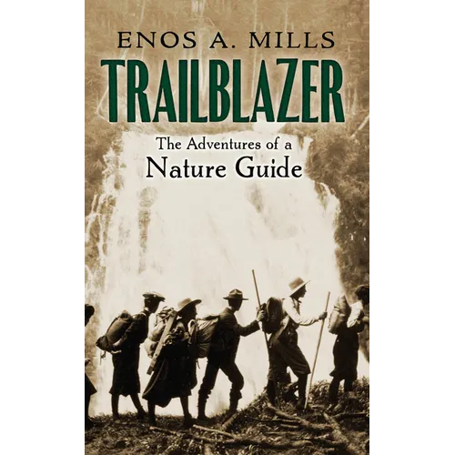 Trailblazer: The Adventures of a Nature Guide