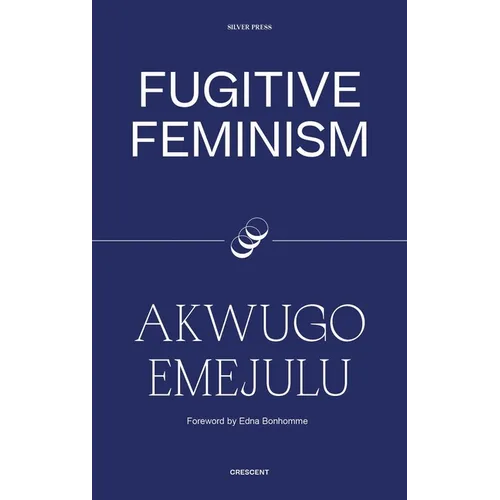 Fugitive Feminism