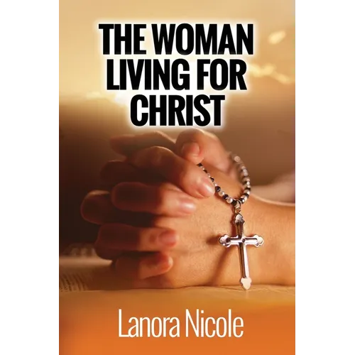 The Woman Living For Christ