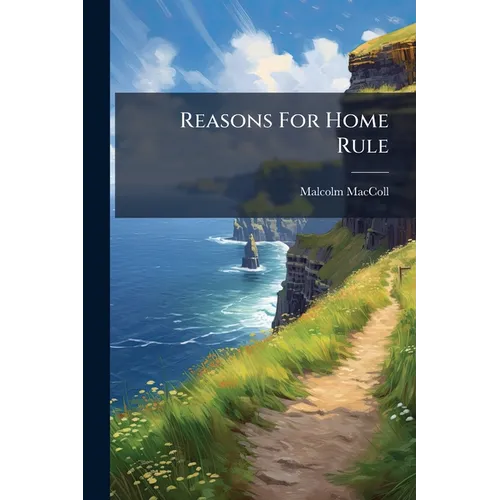 Reasons For Home Rule