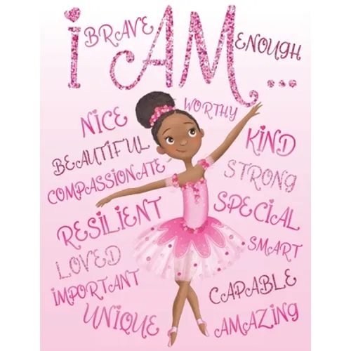 I Am Enough, I Am Special, I Am Unique: Positive Affirmations for African American Girls Empowering Coloring Book for Black and Brown Girls with Natur