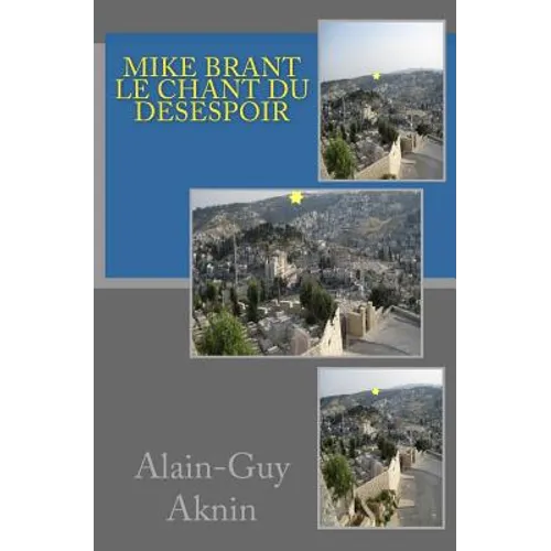 Mike Brant: Le Chant du desespoir