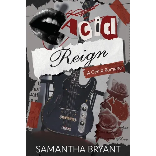 Acid Reign: A GenX Romance