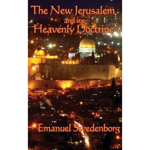 The New Jerusalem and its Heavenly Doctrine