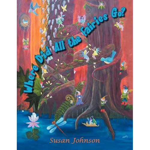 Where Did All The Fairies Go?