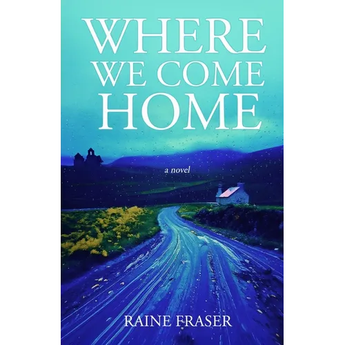 Where We Come Home