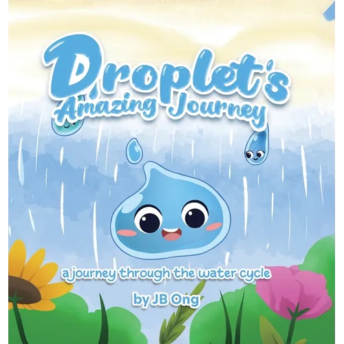 Droplet's Amazing Journey: a journey through the water cycle