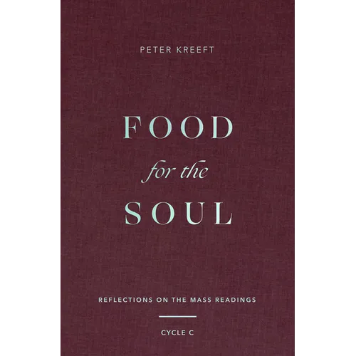 Food for the Soul: Reflections on the Mass Readings (Cycle C) Volume 3