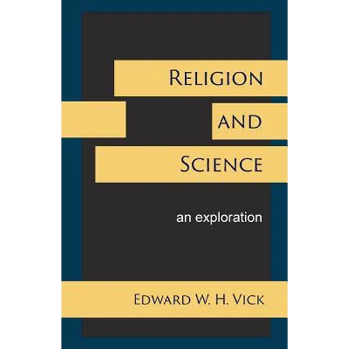 Religion and Science: An Exploration