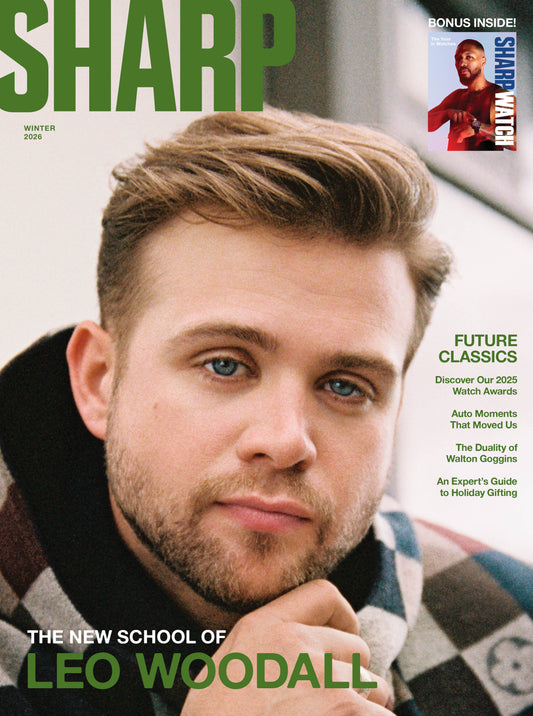 Sharp Magazine - Winter 2026: The New School Of Leo Woodall, The Duality Of Walton Goggins, 2025 Watch Awards, Auto Moments That Moved Us, An Expert’s Guide To Holiday Gifting & More!