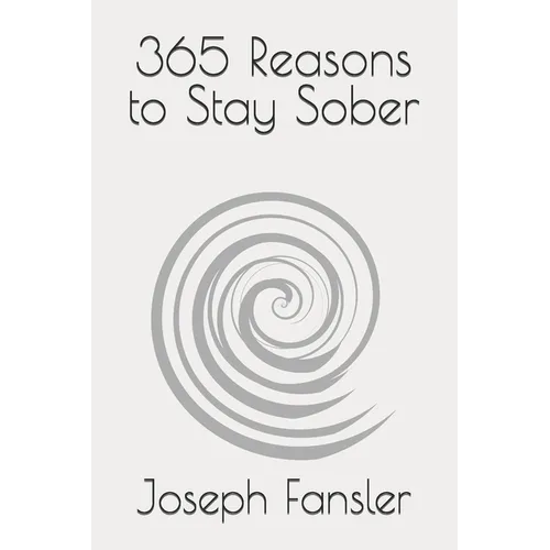365 Reasons to Stay Sober