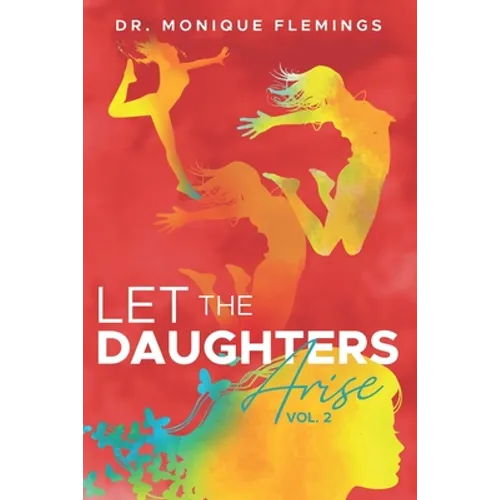 Let the Daughters Arise Vol. 2