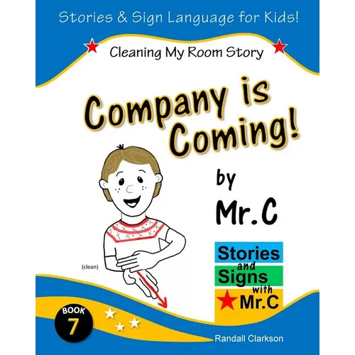 Company is Coming!: Cleaning My Room (ASL Sign Language Signs)