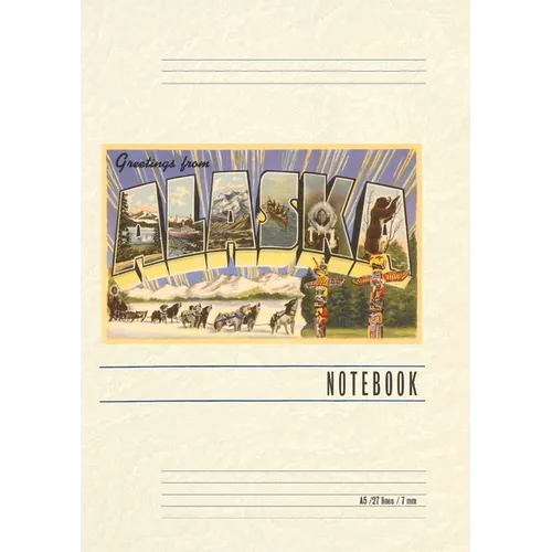 Vintage Lined Notebook Greetings from Alaska