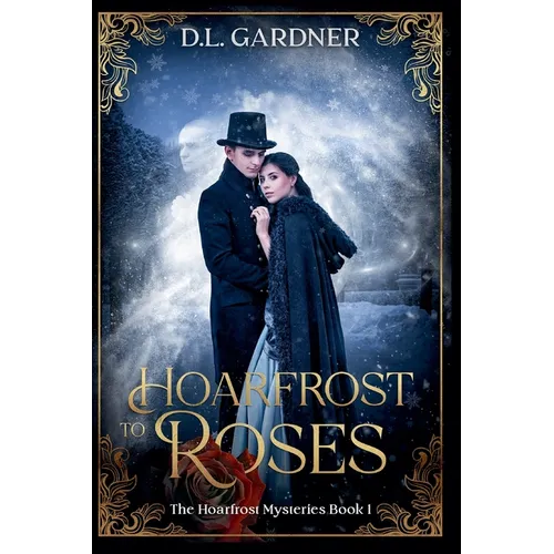 Hoarfrost to Roses
