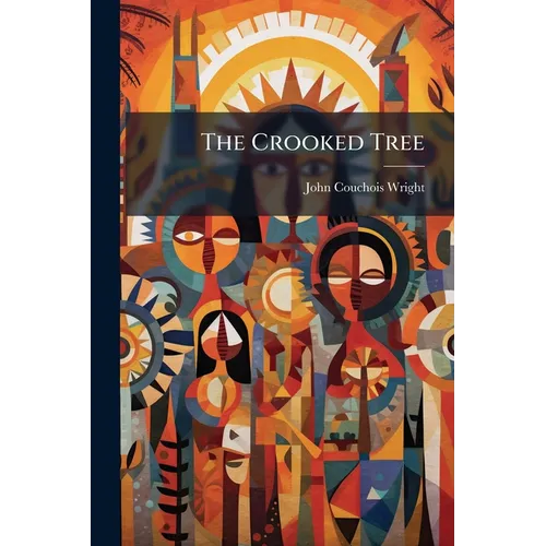 The Crooked Tree: Indian Legends