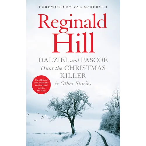 Dalziel and Pascoe Hunt the Christmas Killer & Other Stories