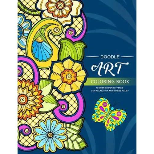 Doodle Art Coloring BOOKS: Flower and Animals Pattern