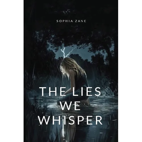 The Lies We Whisper
