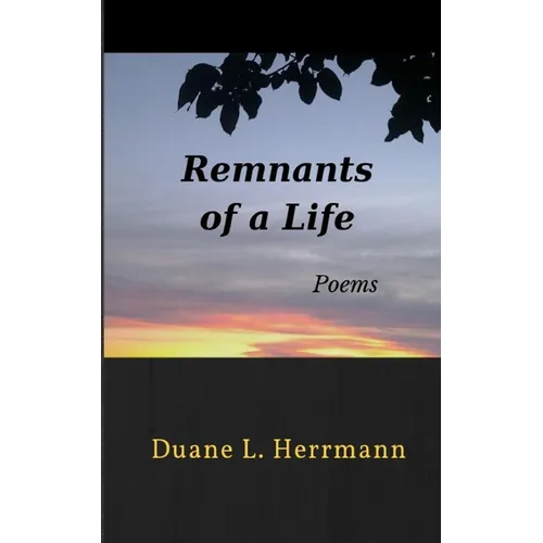 Remnants of a Life: Poems