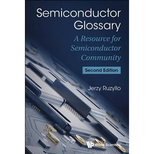 Semiconductor Glossary (2nd Ed)