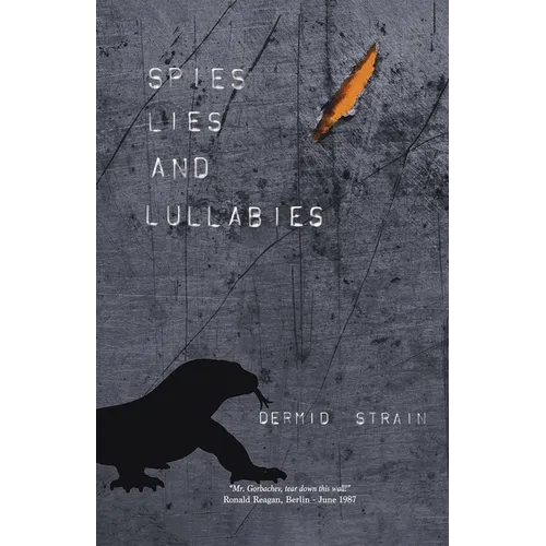 Spies, Lies and Lullabies