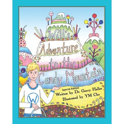 Will's Adventure to the Candy Mountain: Special Edition