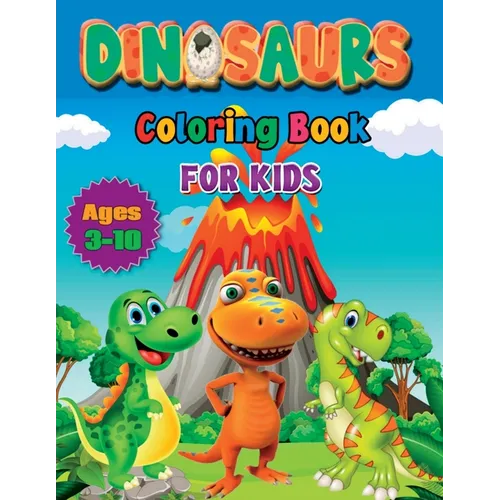 Coloring Book for Kids Ages 3-10: Dinosaurs Coloring Books