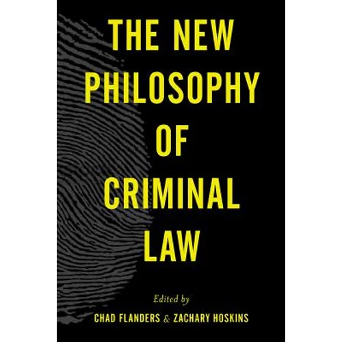 The New Philosophy of Criminal Law