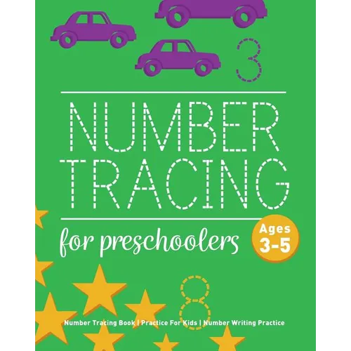 Number Tracing Book For Preschoolers: Number Tracing Book, Practice For Kids, Ages 3-5, Number Writing Practice