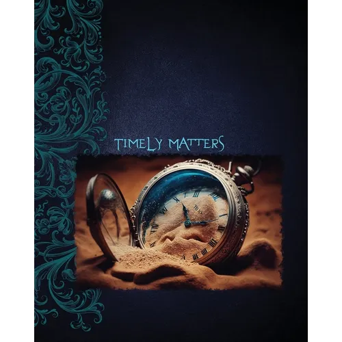 Timely Matters