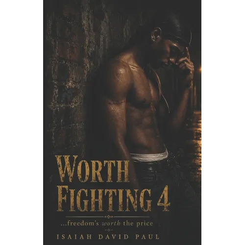Worth Fighting4
