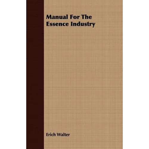 Manual For The Essence Industry
