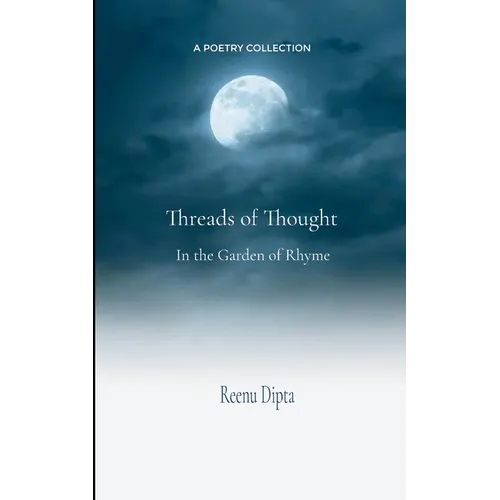 Threads of Thought In the Garden of Rhyme