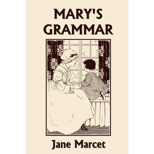 Mary's Grammar (Yesterday's Classics)