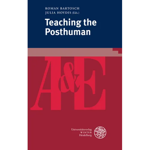 Teaching the Posthuman