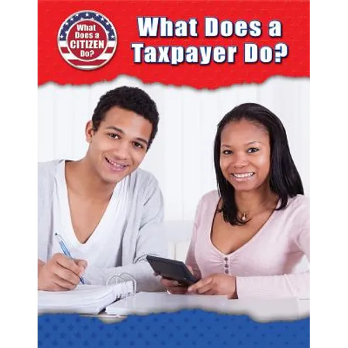 What Does a Taxpayer Do?