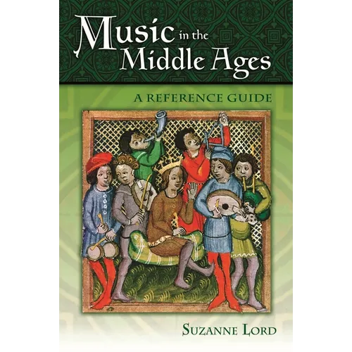 Music in the Middle Ages: A Reference Guide