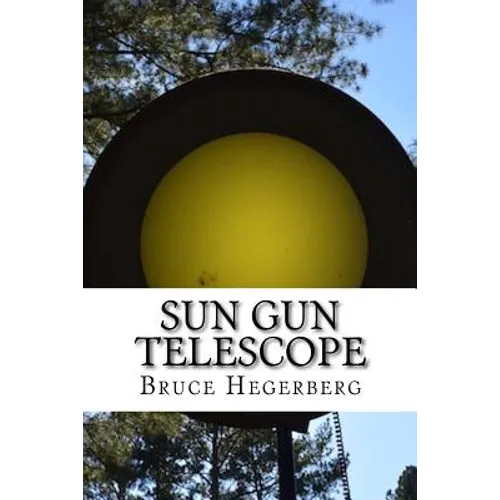 Sun Gun Telescope