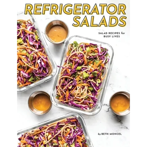 Refrigerator Salads: Salad Recipe for Busy Lives