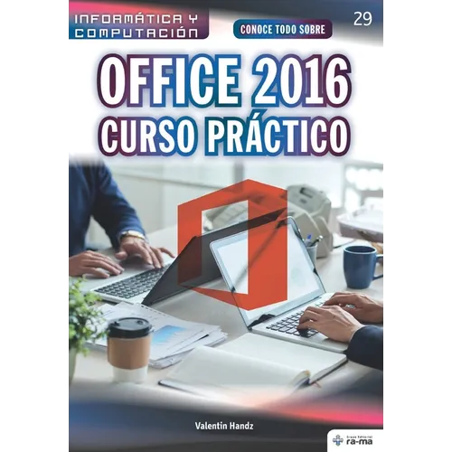 Conoce todo sobre Office 2016. Curso Práctico