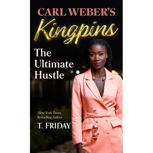 Carl Weber's Kingpins: The Ultimate Hustle