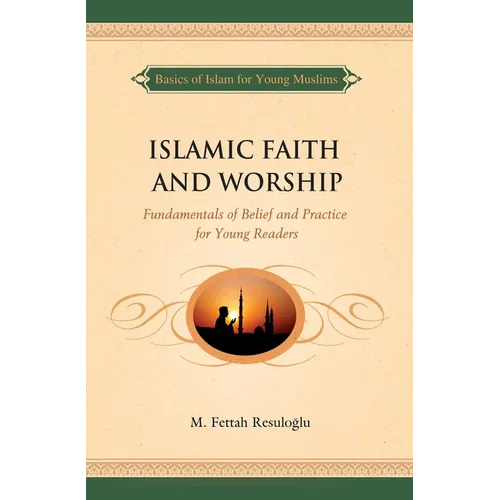 Islamic Faith and Worship
